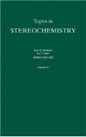 Topics in Stereochemistry, Volume 25