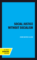 Social Justice Without Socialism