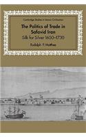 Politics of Trade in Safavid Iran
