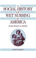 Social History of Wet Nursing in America