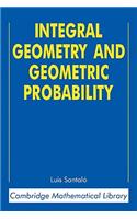 Integral Geometry and Geometric Probability