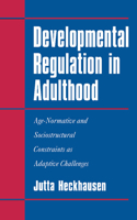 Developmental Regulation in Adulthood