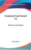 Frederick York Powell V1: Memoir and Letters