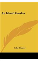 An Island Garden: (English)