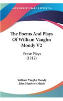 The Poems And Plays Of William Vaughn Moody V2