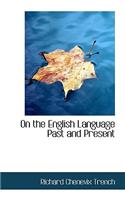 On the English Language Past and Present: (English)