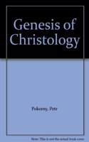 The Genesis of Christology