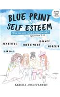 Blue Print to Self Esteem (Middle Girl Edition)