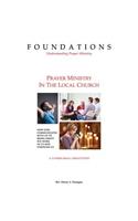 Foundations - Understanding Prayer Ministry