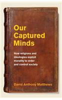 Our Captured Minds