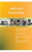 Application Requirements A Complete Guide - 2019 Edition