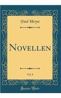 Novellen, Vol. 8 (Classic Reprint)