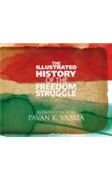 The Illustrated History of the Freedom Struggle