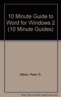 10 Minute Guide to WORD for Windows (10 Minute Guides)