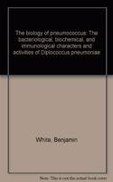 Pneumonia by R. Heffron, Introduction by Maxwell Finland. the Biology of Pneumococcus by B. White, New Foreword by Robert Austin