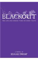 Blackout: The life and sordid times of Bobby Travis