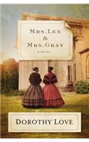 Mrs. Lee and Mrs. Gray
