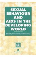 Sexual Behaviour and AIDS in the Developing World