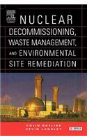 Nuclear Decommissioning, Waste Management, and Environmental Site Remediation