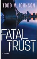 Fatal Trust