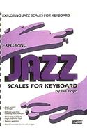 Exploring Jazz Scales for Keyboard