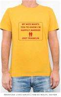 My Wife Wants You to Know I'm Happily Married