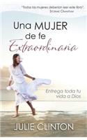 Una Mujer de Fe Extraordinaria