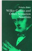Wilkie Collins and Other Sensation Novelists