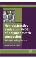 Non-Destructive Evaluation (Nde) of Polymer Matrix Composites