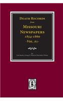 Death Records from Missouri Newspapers, 1854-1860. (Vol. #1)