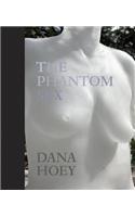 Dana Hoey: The Phantom Sex
