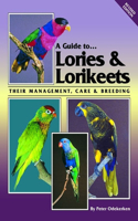 Lories and Lorikeets: (A Guide to)
