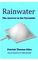 Rainwater: The Answer to the Pyramids
