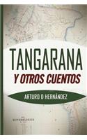 Tangarana y otros cuentos