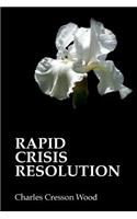Rapid Crisis Resolution