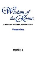 The Wisdom of the Rooms - Volume Two