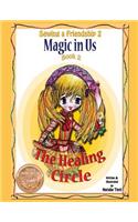 Sewing a Friendship 2. Magic in Us. Healing Circle