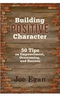 Building Positive Character