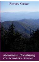 Mountain Breathing: Collected Poems Volume 2