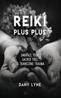 Reiki Plus Plus