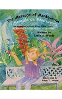 Message of Monteverde / El Mensaje de Monteverde