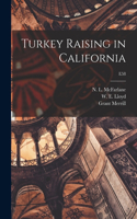 Turkey Raising in California; E58