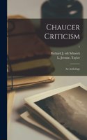 Chaucer Criticism; an Anthology; 1
