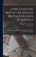 Lewis Evans His Map of the Middle British Colonies in America