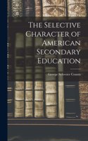 Selective Character of American Secondary Education