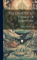 Unnoticed Things of Scripture