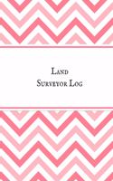 Land Surveyor Log: Land Surveyor Reference & Manual Journal Land Survey Recording Organizer for measurement, quantification Point Fields, Distance, Three Dimensional a