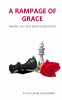 A Rampage of Grace
