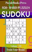 PuzzleBooks Press Sudoku 950+ Hard Puzzles Volume 28: Train Your Brain!