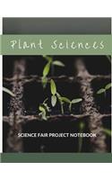 Plant Sciences Science Fair Project Notebook